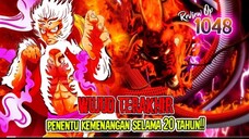 REVIEW OP 1048 - TEKNIK “BAJRANG” AKAN KEMBALI BEREVOLUSI. WUJUD LUFFY BERUBAH?! PUKULAN PENENTUAN!!