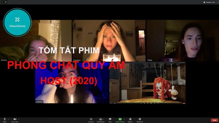 TÓM TẮT PHIM KINH DỊ : PHÒNG CHAT QUỶ ÁM - HOST(2020) | REVIEW PHIM KINH DỊ CHIẾU RẠP MỚI NHẤT