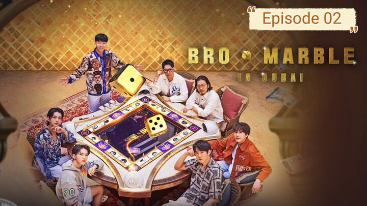 [SUB INDO] Bro And Marble In Dubai Ep 02