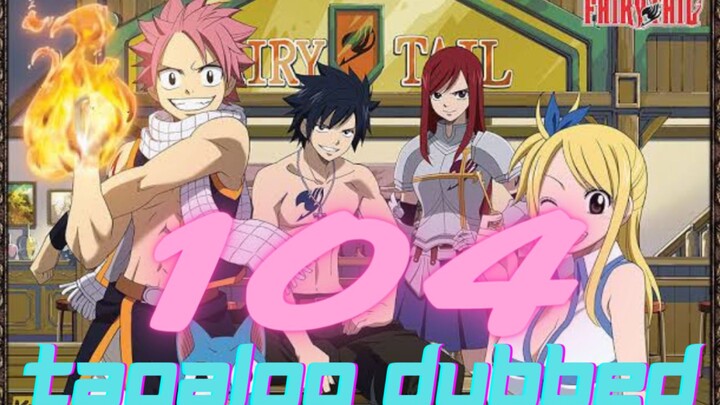 Fairytail episode 104 Tagalog Dubbed