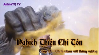 Nghịch Thiên Chí Tôn Tập 17 - Đánh nhau với Băng vương