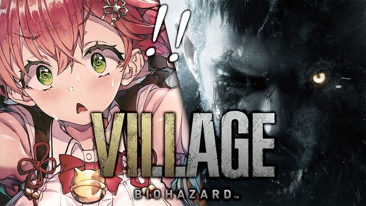 【 バイオ8 】みこちがゆく！「バイオハザード ヴィレッジ/RESIDENT EVIL VILLAGE」 にぇ【ホロライブ/さくらみこ】