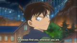 wherever you are, I'll always find you SHINICHI said