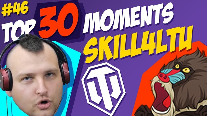 #46 skill4ltu TOP 30 Funny Moments | Best Twitch Clips | World of Tanks