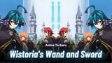 Perjuangannya, Mengejar Mimpi Menjadi Magia Vander Tanpa Sihir | Wistoria's Wand and Sword