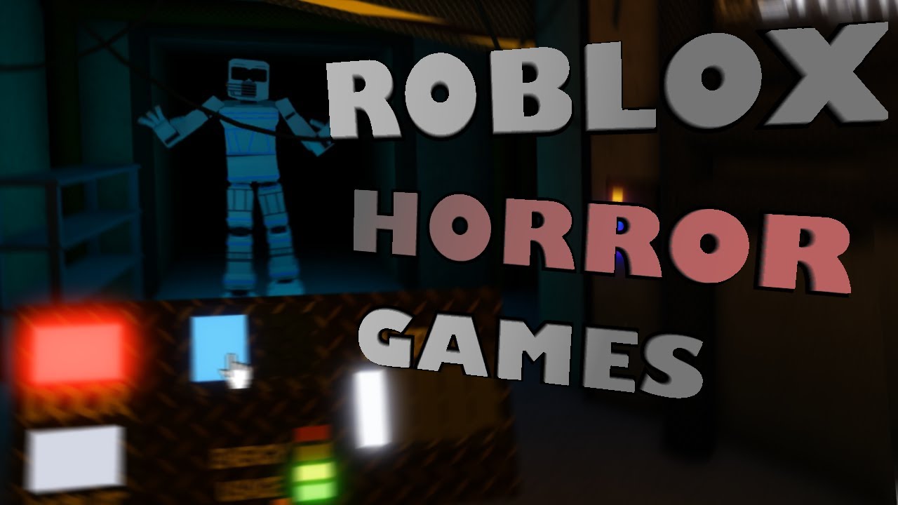 Roblox Horror Games 74 - BiliBili