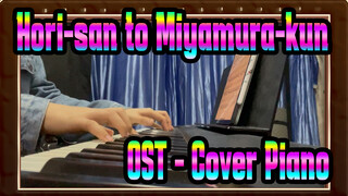 Hori-san to Miyamura-kun | OST - Cover Piano