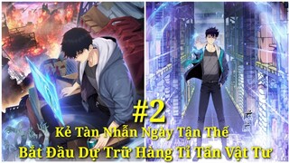 Tập 2:Kẻ Tàn Nhẫn Ngày Tận Thế, Bắt Đầu Dự Trữ Hàng Tỉ Tấn Vật Tư