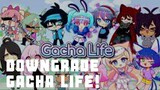 How to downgrade Gacha Life to 1.1.0 (New update sucks)