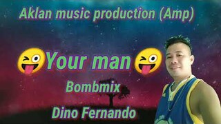 YOUR MAN ( DJ Dino Fernando Remix ) DJ Dino Remix 2021