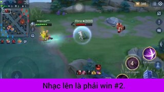 Nhạc lên là phải win p2