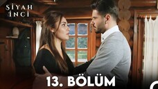 Siyah İnci VOSTFR - Épisode 13