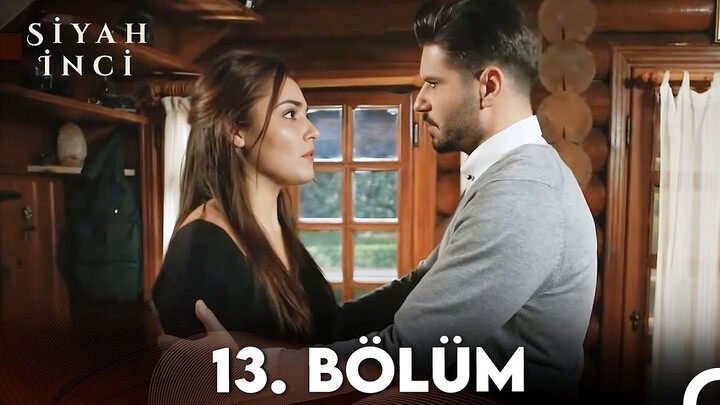 Siyah İnci VOSTFR - Épisode 13