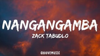 Zack Tabudlo - Nangangamba (Lyrics)