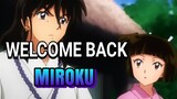 WELCOME BACK MIROKU AND SANGO
