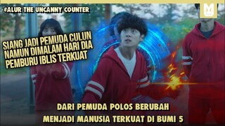 Pemuda Culun Menjadi Manusia Terkuat !! SELURUH ALUR CERITA FILM THE UNCANNY COUNTER PART 5 ( END )