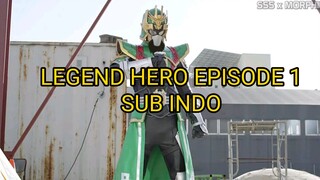 LEGEND HERO EPISODE 1 SUB INDONESIA