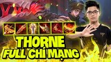 Lai Bâng Cho Cá Gaming Thấy Thorne Full Chí Mạng Bá Đạo NTN Ở Rank Thách Đấu !!!