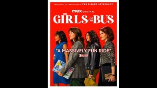 🚌👭📰 2024 - The Girls on the Bus (Watch episodes via links at the top)