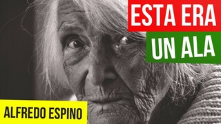 ESTA ERA UN ALA ALFREDO ESPINO 👵🕊️ | Esta era un Ala Jícaras Tristes 📖 | Valentina Zoe Poesía