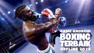 REKOMENDASI GAME ANDROID BOXING OFFLINE 2024 [PART 2]