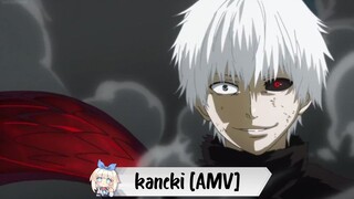 Berjiwa kenaki 😈 [AMV] Tokyo ghoul