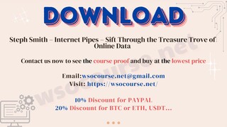 [WSOCOURSE.NET] Steph Smith – Internet Pipes – Sift Through the Treasure Trove of Online Data