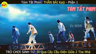 TRÒ CHƠI CÁ CƯỢC, 1 Là Lên Đời, 2 Là Xuống Lỗ | Review phim: Thần Bài Kaiji phần 1 | Gz MON