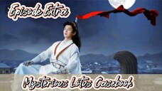 Mysterious Lotus Casebook _ Episode Extra