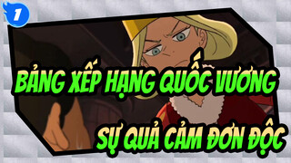 Bảng xếp hạng quốc vương|Sự quả cảm đơn độc_1