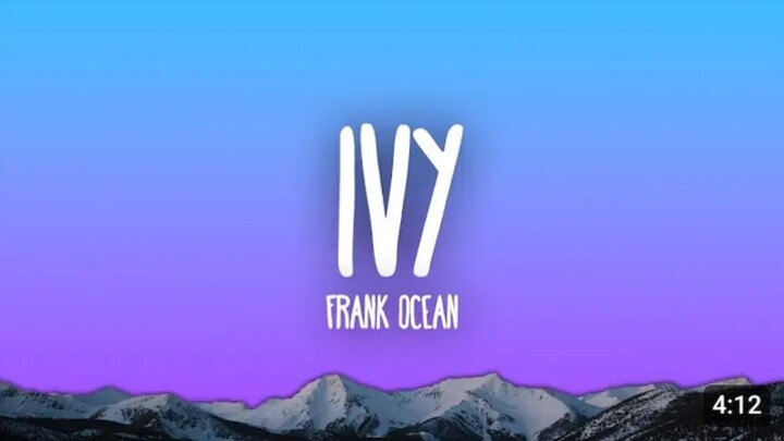 Ivy - Frank Ocean (Lyrics)