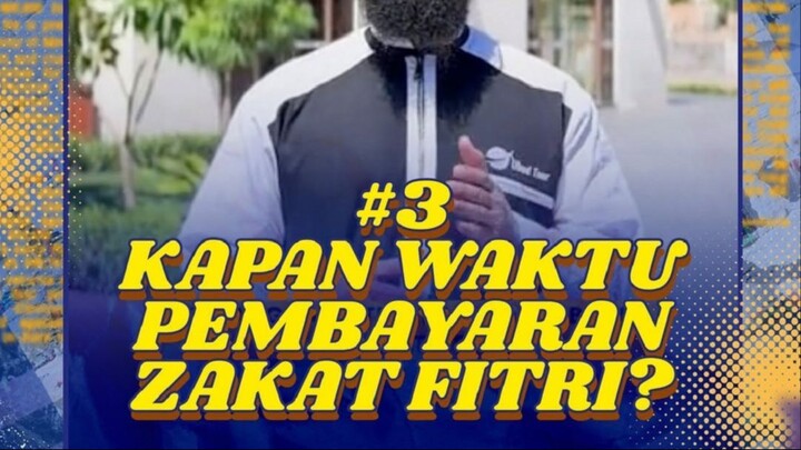KAPAN WAKTU PEMBAYARAN ZAKAT FITRI?
