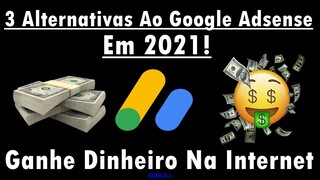 3 Alternativas Ao Google Adsense Em 2022 + Prova De Pagamento (Ganhe Dinheiro Na Internet)