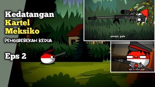Kedatangan Kartel Mexico Part 2 - Drama Animasi Countryballs