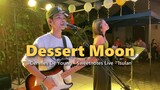 Dessert Moon - Dennis De Young - Sweetnotes Live @ Isulan