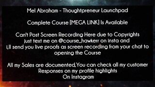 Mel Abraham Course Thoughtpreneur Launchpad Download