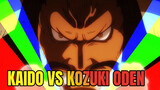 [TỔNG HỢP] Kaido VS Kozuki Oden
