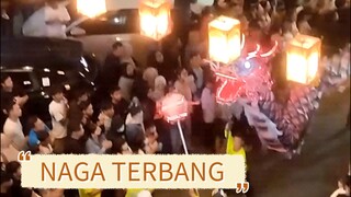 Atraksi naga pawai lampion #vlog #fyp #naga