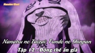 Nanatsu no Taizai: Fundo no Shinpan Tập 12 - Động thế ẩn giả