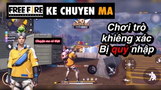 Free fire | trò chơi khiêng xác - chuyen ma