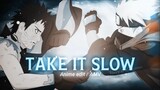 Take it slow - Naruto Mix [ Anime edit / AMV ] Old amv