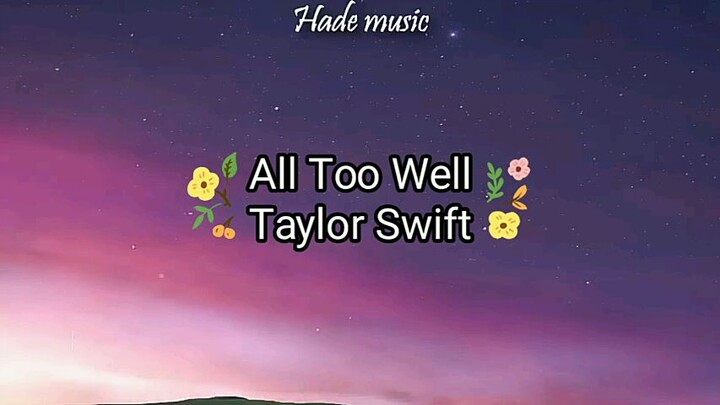 Taylor Swift-All too well(lyric video)