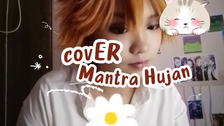 kobo?? cover lagu mantra hujan(〃＾▽＾〃)