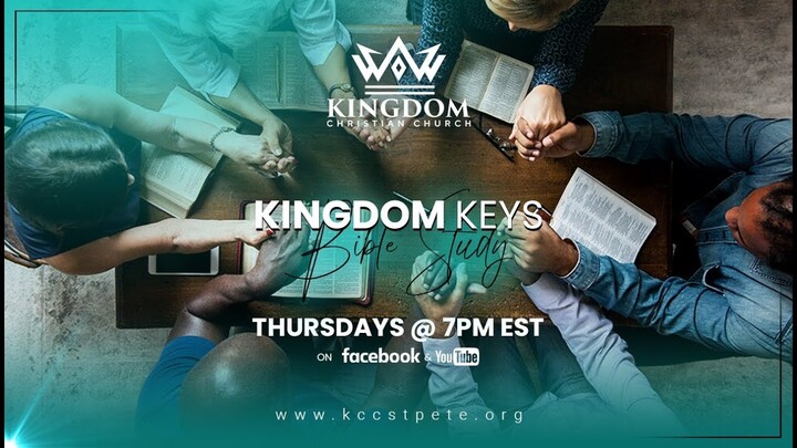 Kingdom Keys Bible Study 4/18/24: "Fixed For Faith"