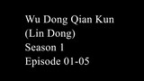 Wu Dong Qian Kun (Lin Dong) Season 1 Episode 01-05 Subtitle Indonesia