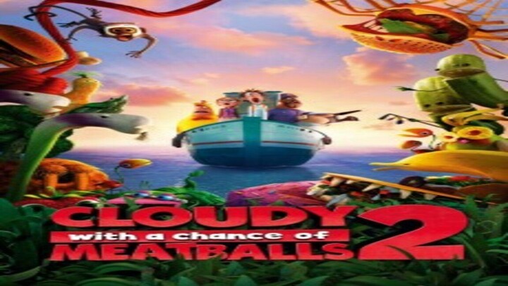 CLOUDY WITH A CHANCE OF MEATBALLS 2 - watch it for free link in description