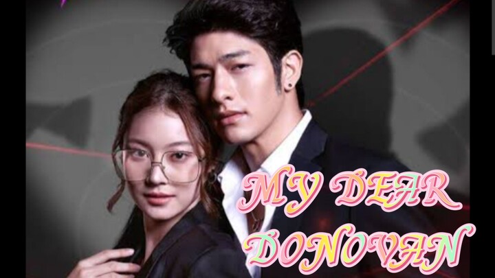 Epi. 12 MY DEAR DONOVAN tagalog dub thai drama