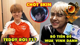 Update LMHT: Teddy sắp rời T1, Zeros chi tiền để đồng đội Vinh Danh mình, Chốt Skin EDG Aphelios