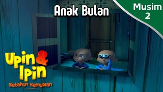 Upin & Ipin Musim 2 - Ep2(8): Anak Bulan [Upin & Ipin HD]