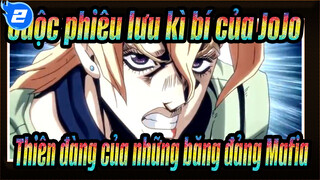 [Cuộc phiêu lưu kì bí của JoJo/AMV] Thiên đàng của những băng đảng Mafia_A2